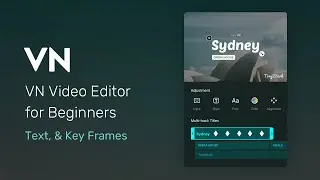 05.Text & key frames丨VN Video Editor for Beginners