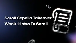 Galxe x Scroll Sepolia Takeover Week 1: Intro To Scroll