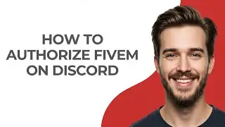 How To Authorize FiveM On Discord - GUIDE!