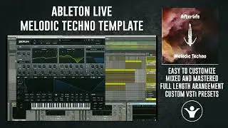 Afterlife - Ableton Live Melodic Techno Template