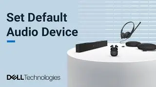 Sound Settings Windows 11 | Set Default Audio Device (Official Dell Tech Support)