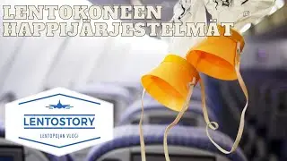 Lentostory: Lentokoneen happijärjestelmät