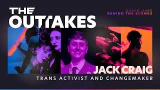 The Outtakes S2 E5: Behind the Scenes with Jack Craig