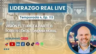 Programa Liderazgo Real Live N°113