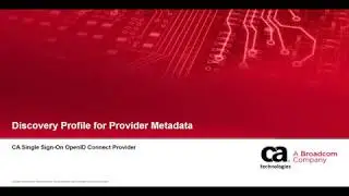 CA Single Sign-On: Discovery Profile for Provider Metadata Using CA SSO OpenID Connect Provider
