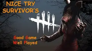 DBD nice try #118