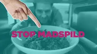 Stop madspild // Bær dig dygtigt ad