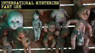 3 CREEPY Mysteries From Around The World - Jusco Phantom - Island of The Dolls - Tsarichina
