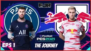 PES 2021 - Paris Saint Germain vs RB Leipzig - UEFA Champions League -The Journey EPS 1