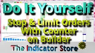 How to Use Limit & Stop Order with a Counter on Builder