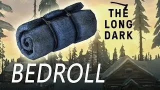 The Long Dark Wintermute - Finding a BEDROLL (Mobile Bed)
