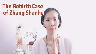 The Rebirth Case of Zhang Shanhe (Tang Dynasty) 唐朝张善和往生案例