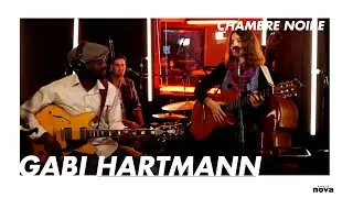 Gabi Hartmann en live chez Radio Nova | Chambre Noire