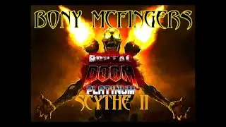 Brutal DooM Scythe II - Bony McFingers
