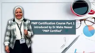 الجزء الاول من كورس  إدارة المشاريع الاحترافية | PMP Exam Preparation Course