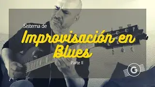 Sistema de Improvisación Blues - Parte 2