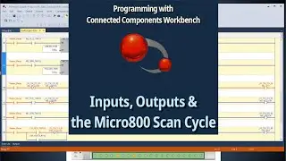 Inputs, Outputs and the Micro800 Scan Cycle - Allen Bradley Connected Components Workbench (CCW)