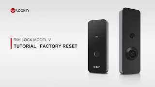 LOCKIN SMART RIM LOCK MODEL V | FACTORY RESET