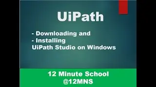 UiPath | How to Download and Install UiPath Studio on Windows 