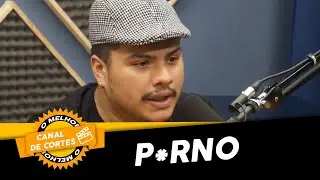 COMO É GRAVADO O P*RN*