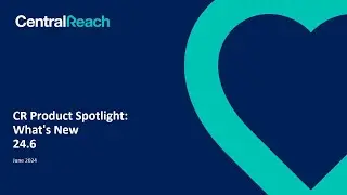 Product Spotlight - 24.6 Release