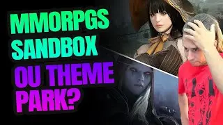 MMORPGs SANDBOX OU THEME PARK? QUAL O MELHOR? - PAPO RETO #59