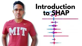Lecture 9 - Understanding SHAP | Explainable AI (XAI) | Shapley values | Interpreting black box ML