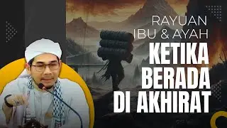 RAYUAN IBU & AYAH KETIKA DI AKHIRAT..