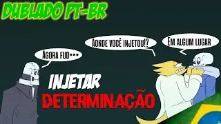 [Fandub] Injetar Determinação - (Undertale) [Dublado PT-BR]
