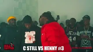 HENNY #3 VS C STILL || ZIPEMUP BATTLE || HOSTED BY K-SHINE #Brooklyn