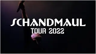 SCHANDMAUL Wir gehen auf Tour 2022