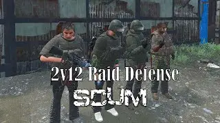 SCUM Base Defense 2v12!! | SCUM PVP |