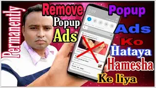How To Stop All Pop up Ads On Android Phones