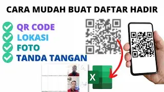 MEMBUAT ABSENSI QR CODE DENGAN LOKASI FOTO DAN TANDA TANGAN