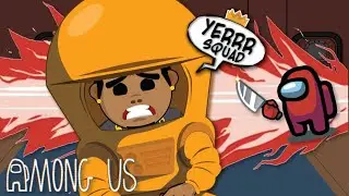GETTING MY KILL MOJO BACK  ! | Among Us with the YERRR squad