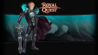 Поднятие уровня в одиночку!! Качаем Тёмного рыцаря Royal Quest! №7
