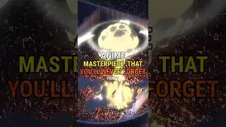Anime Masterpiece That you'll never forget #anime #shorts