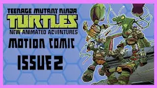 New Animated Adventures Issue 2 I  ninja turtles (2012) motion comic