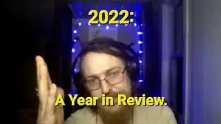 2022: A Year in Review