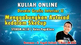 Cara Menggabungkan Autocad kedalam SkeCup Kuliah online Universitas bukan negeri terbaik di Kendal