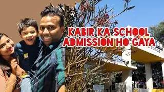 Kabir School Admission done | Real Life Duet