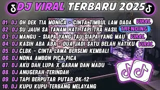 DJ TIKTOK TERBARU 2025-🎵DJ TIA MONICA X CLBK X WUTWUT 🎵DJ SUTRA JAUH SA TANAM HATI TAPI TRA HASIL