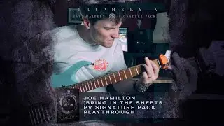 Joe Hamilton 'Bring In The Sheets' Playthrough | PV Matt Halpern Signature Pack