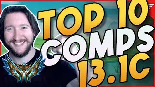 The 10 BEST Comps for TFT Patch 13.1C - Play these to climb ranks! | Teamfight Tactics Set 8