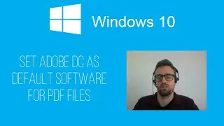 Set Adobe DC as default software for PDF files