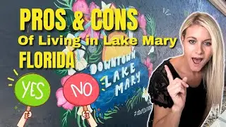 🌴 Why Living in Lake Mary is the Perfect Choice || Pros & Cons Of Living in LAKE MARY FLORIDA