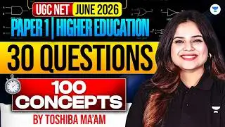 UGC NET Paper 1 Higher Education | 30 Questions 100 Concepts |UGC NET Paper 1 June 2026 |Toshiba Mam