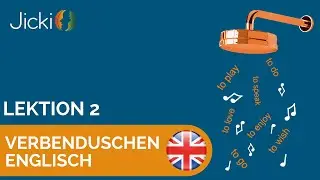 🇬🇧 Die wichtigsten Englischen Verben konjugieren lernen (Regelmäßige & Unregelmäßige Lektion 2)