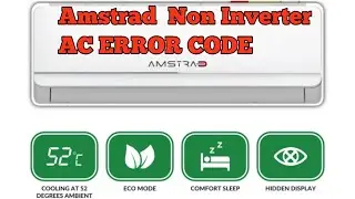 Amstrad  Non Inverter AC ERROR CODE REPAIR HELP CODE