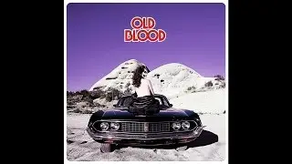 Old Blood "Taking Refuge With Strangers"
